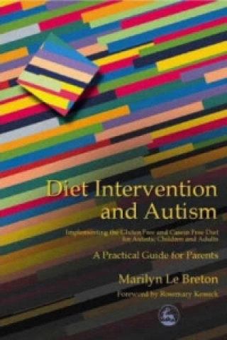 Knjiga Diet Intervention and Autism Marilyn Le Breton