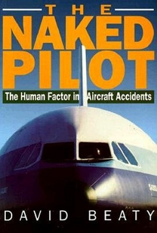 Książka Naked Pilot David Beaty