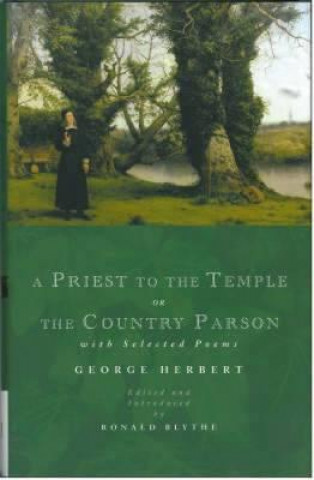 Kniha Priest to the Temple or The Country Parson George Herbert