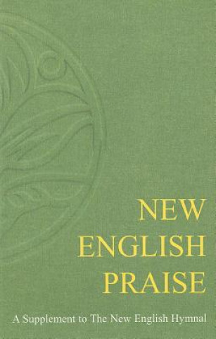 Kniha New English Praise English Hymnal Co