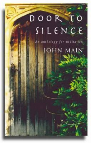 Kniha Door to Silence John Main