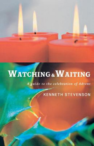 Kniha Watching and Waiting Kenneth Stevenson