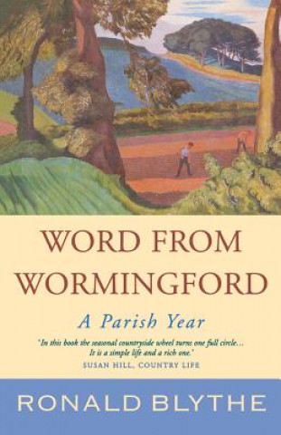 Carte Word from Wormingford Ronald Blythe