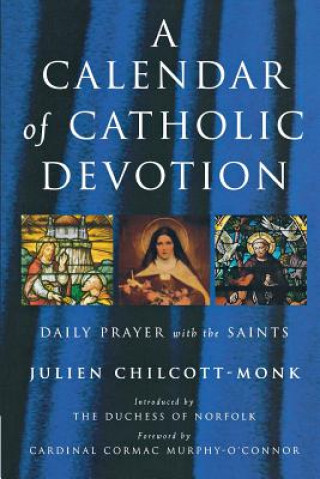 Carte Calendar of Catholic Devotion Julien Chilcott-Monk