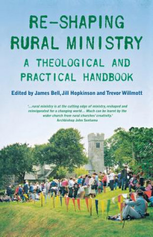 Книга Re-shaping Rural Ministry Jill Hopkinson