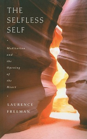 Książka Selfless Self Laurence Freeman