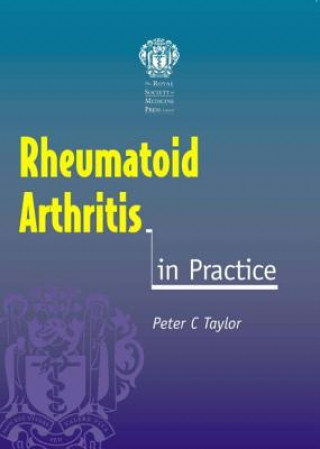 Carte Rheumatoid Arthritis in Practice Peter Taylor