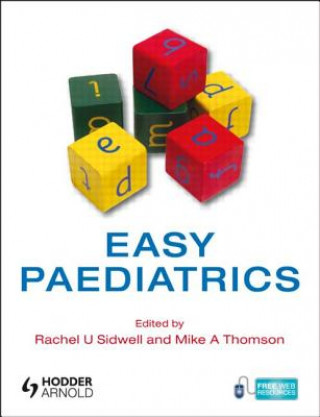 Könyv Easy Paediatrics Rachel Sidwell