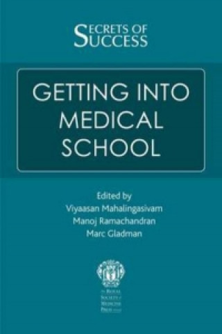 Kniha Secrets of Success: Getting into Medical School Viyaasan Mahalingasivam
