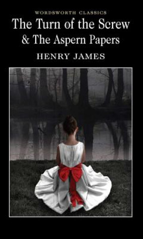 Kniha Turn of the Screw & The Aspern Papers Henry James