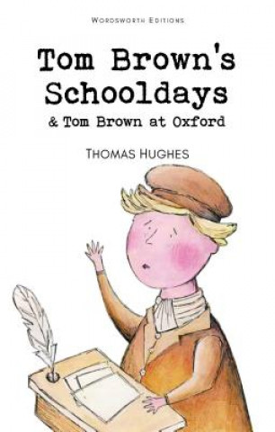 Book Tom Brown's Schooldays & Tom Brown at Oxford Thomas Hughes