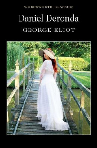 Knjiga Daniel Deronda George Eliot