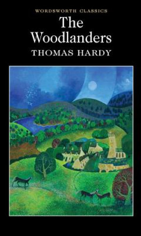 Kniha Woodlanders Thomas Hardy