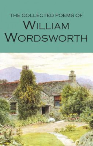 Könyv The Collected Poems of William Wordsworth William Wordsworth