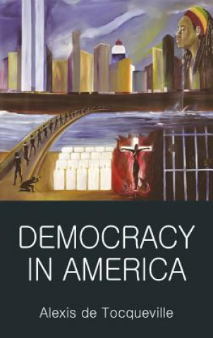 Kniha Democracy in America Alexis de Tocqueville