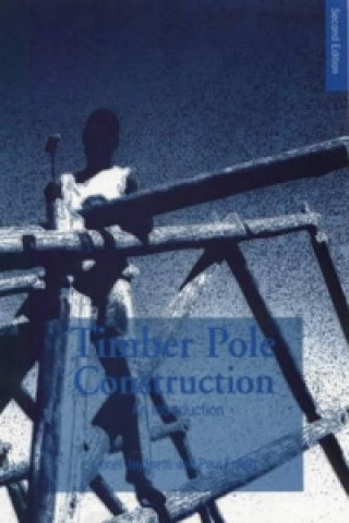 Knjiga Timber Pole Construction Lionel Jayanetti