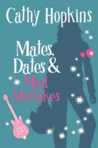 Kniha Mates, Dates and Mad Mistakes Cathy Hopkins