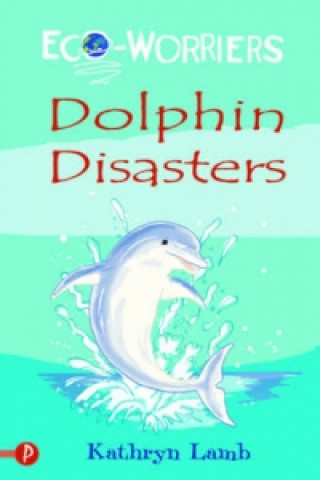 Книга Dolphin Disasters Kathryn Lamb