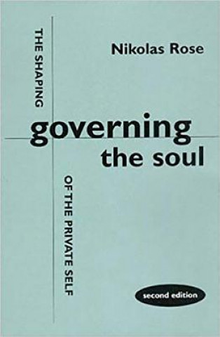 Kniha Governing the Soul Nikolas Rose