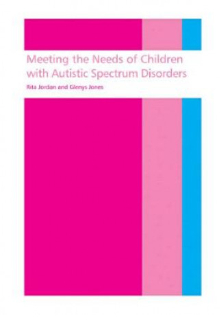 Libro Meeting the needs of children with autistic spectrum disorders Rita Jordan