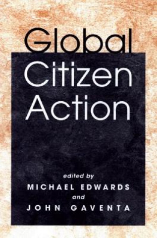 Kniha Global Citizen Action Michael Edwards