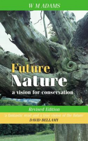 Könyv Future Nature W M Adams