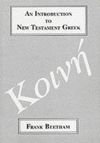 Βιβλίο Introduction to New Testament Greek Frank Beetham