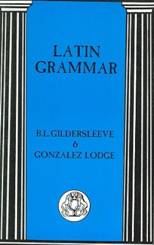 Book Latin Grammar Basil Lanneau Gildersleeve