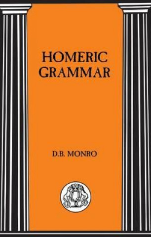 Könyv Homeric Grammar D B Munro