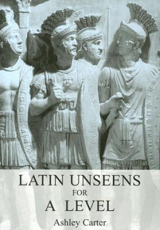 Buch Latin Unseens for A Level Ashley Carter