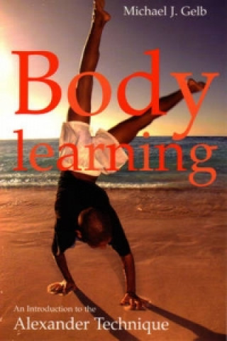 Könyv Body Learning Michael Gelb