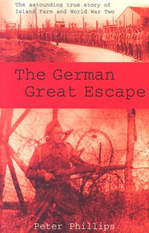 Kniha German Great Escape Peter Phillips