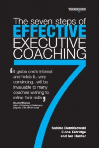 Kniha 7 Steps to Effective Executive Coaching Sabine Dembkowski