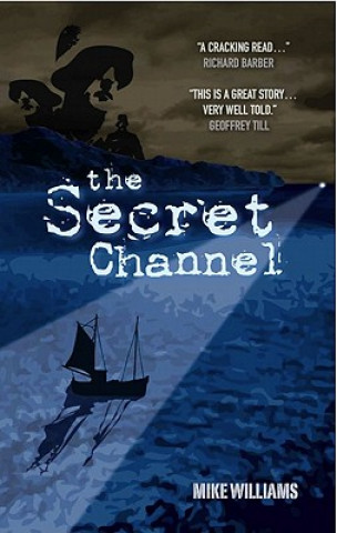Kniha Secret Channel Michael Williams