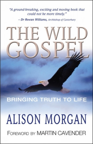 Kniha Wild Gospel Alison Morgan