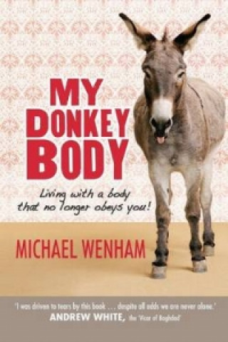 Kniha My Donkey Body Michael Wenham