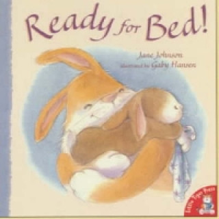 Kniha Ready for Bed! Jane Johnson