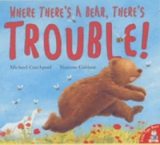 Könyv Where There's a Bear, There's Trouble! Michael Catchpool
