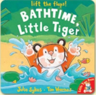 Kniha Bathtime, Little Tiger Julie Sykes