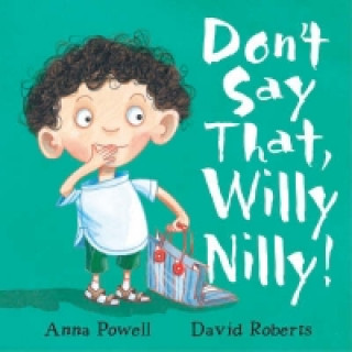 Książka Don't Say That, Willy Nilly! Anna Powell