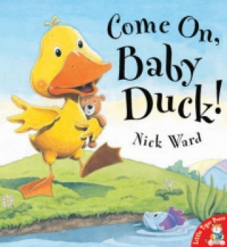 Libro Come on, Baby Duck! Nick Ward