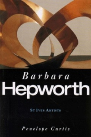 Książka Barbara Hepworth Penelope Curtis