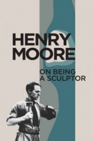 Carte On Being a Sculptor Henry Moore