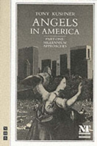 Книга Angels in America Part One: Millennium Approaches Tony Kushner
