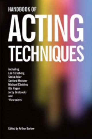 Książka Handbook of Acting Techniques Arthur Bartow