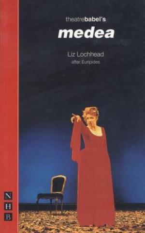 Könyv Medea (Theatre Babel version) Liz Lochhead
