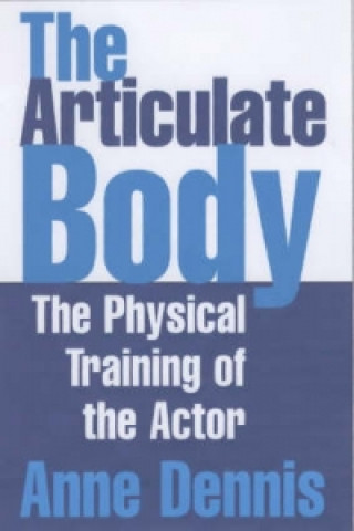 Livre Articulate Body Anne Dennis