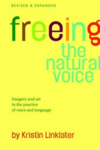 Książka Freeing the Natural Voice Kristin Linklater