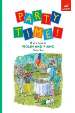 Materiale tipărite Party Time! 18 party pieces for violin and piano Alan Bullard
