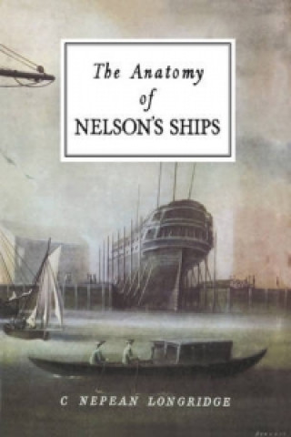 Book Anatomy of Nelson's Ships G. Nepean Longridge